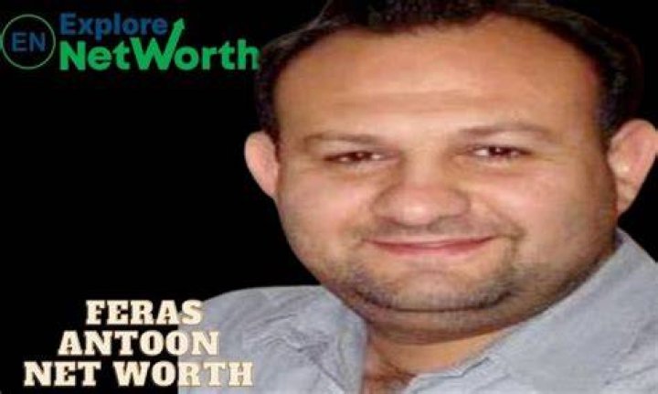 Feras Antoon Net Worth 2022 Facts About Home, Possessions, Background